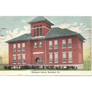  1909 Vintage Postcard   Highland School   Rockford 