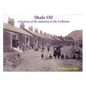  Shale Oil (9781840335026) Guthrie Hutton Books