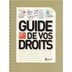  Guide de vos droits (French Edition) (9782357310063) Le 
