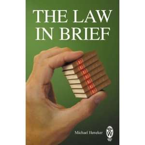  Law in Brief (Right Way) (9780716021674): Michael Heneker 