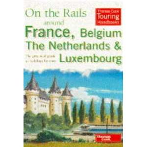  Around France, Belgium, the Netherlands and Pb (Thomas Cook Touring 