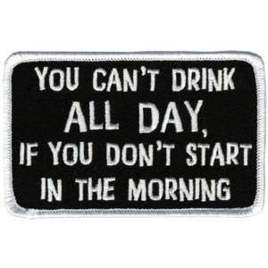   IN THE MORNING DRINK ALL DAY Funny Biker Patch 
