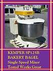 KEMPER Spiral Mixer SP125B 5 Bags 250 Lbs Flour Tested Works Great 