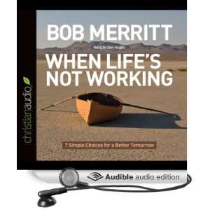 Not Working 7 Simple Choices for a Better Tomorrow (Audible Audio 