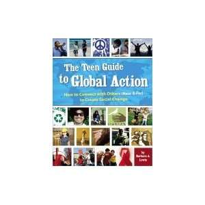  Teen Guide to Global Action : How to Connect With Others 