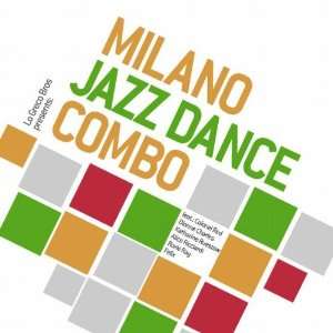  Milano Jazz Dance Combo Milano Jazz Dance Combo Music