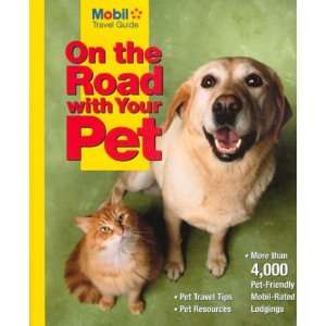  On the Road with Your Pet (Mobil Travel Guide On the Road 