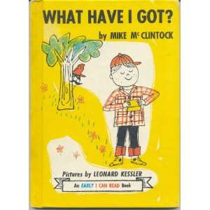  What Have I Got (9780060241414) Mike McClintock Books