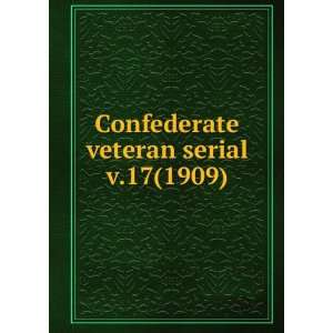  Confederate veteran serial. v.17(1909) Sons of Confederate 