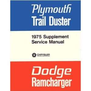  1975 DODGE RAMCHARGER TRAIL DUSTER Service Manual Book 