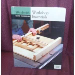  Workshop Essentials (Woodsmith Custom Woodworking 