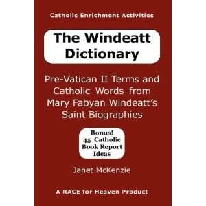  The Windeatt Dictionary Pre Vatican II Terms and Catholic 