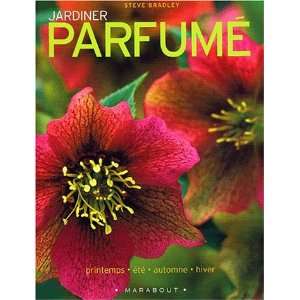  Jardiner parfume (9782501039017) Steven Bradley Books