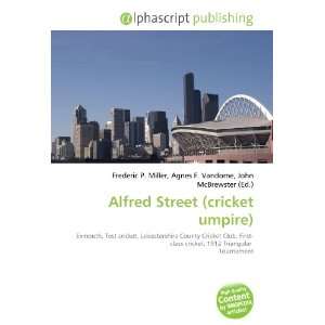  Alfred Street (cricket umpire) (9786134224079) Books