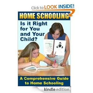 Home Schooling   Is It Right For You And Your Child?   A Comprehensive 