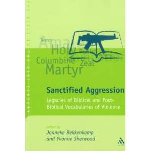  Sanctified Aggression Legacies of Biblical and Post 