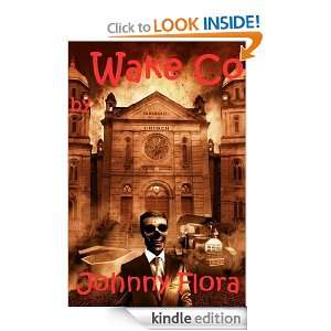 Wake Co. Johnny Flora  Kindle Store