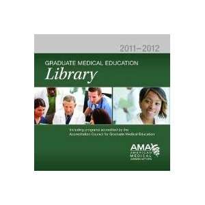 Graduate Medical Education Library CD ROM 2011 2012 (Graduate Medical 