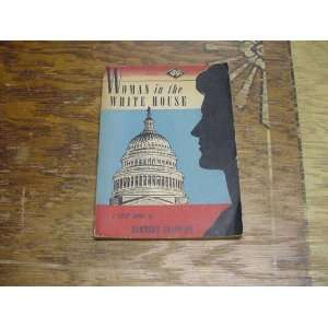  Woman in the White House: Herbert Shappiro: Books