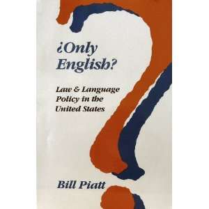  Only English? Law and Language Policy in the United States 