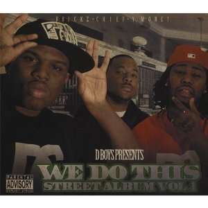  Vol. 1 We Do This Street Album D Boys Music