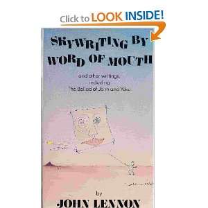 SKYWRITING BY WORD OF MOUTH and Other Writings, Including the Ballad 