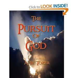  The Pursuit Of God (9781603862158) A. W. Tozer, Samuel M 
