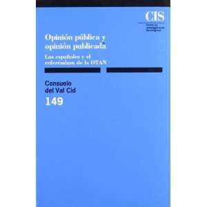  Opinion publica y opinion publicada: Los espanoles y el 