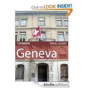 Top Sights Travel Guide: Geneva (Top Sights Travel Guides): Top Sights 