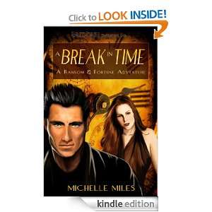 Break in Time Michelle Miles  Kindle Store
