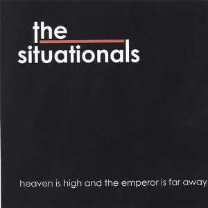  Heaven Is High & the Emperor Is Far Away Situationals 