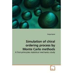 Simulation of chiral ordering process by Monte Carlo methods A first 