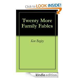 Twenty More Funny Family Fables Ken Begley  Kindle Store