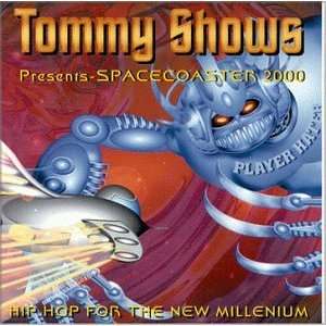  Space Coaster 2000 Tommy Shows Music