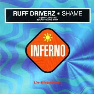  RUFF DRIVERZ / SHAME: RUFF DRIVERZ: Music
