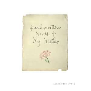  Handwritten Notes to My Mother (9781742700564) Books