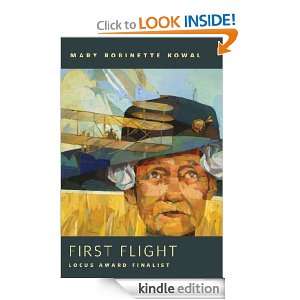 First Flight: A Tor Original: Mary Robinette Kowal:  