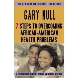  7 Steps to Overcoming African American Health Problems 