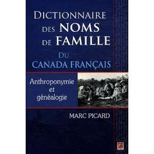   des noms de famille du Canada Français (9782763788463) Books