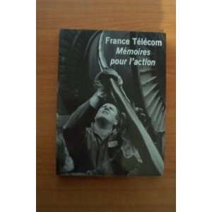 France Telecom Memoires Pour LAction. France Telecom 