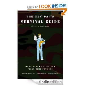 The New Dads Survival Guide Man to Man Advice for First Time Fathers 