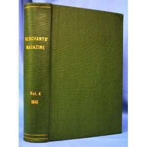 THE MERCHANTS MAGAZINE & COMMERCIAL REVIEW (VOL. IV, 1841 