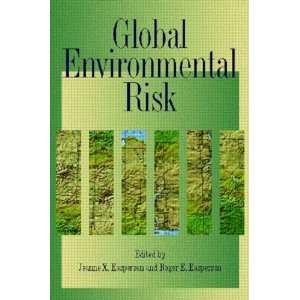  Global Environmental Risk (Earthscan Risk and Society 