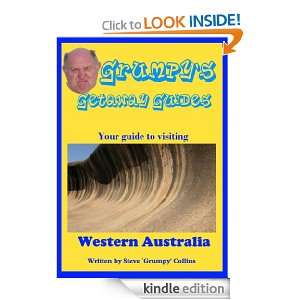 Grumpys Getaway Guides Your Guide to Western Australia Steve `Grumpy 