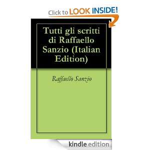 Tutti gli scritti di Raffaello Sanzio (Italian Edition) Raffaello 