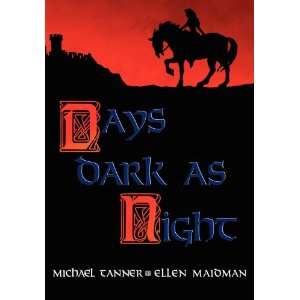  Days Dark as Night (9781615823444) Michael Tanner & Ellen 
