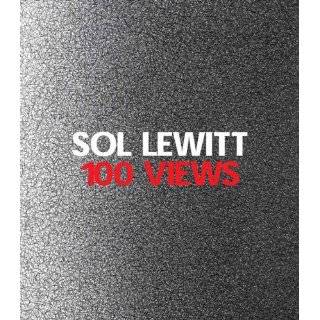 Sol LeWitt 100 Views by Susan Cross and Denise Markonish (Jul 21 