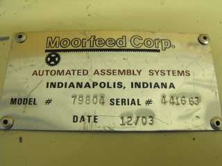 MOORFEED CORP. AUTOMATED ASSEMBLY SYSTEMS MODEL# 79804  