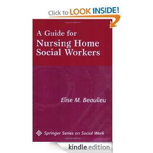 Guide For Nursing Home Social Workers (Springer Series on Social 