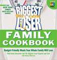 The Biggest Loser Cookbook More Than 125 Healthy, Delicious Recipes 